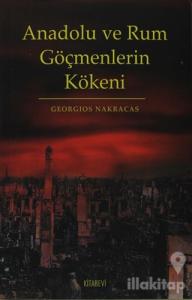 Anadolu ve Rum Göçmenlerin Kökeni