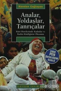 Analar, Yoldaşlar, Tanrıçalar Kürt Hareketinde Kadınlar ve Kadın Kimliğinin Oluşumu
