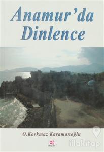 Anamur'da Dinlence