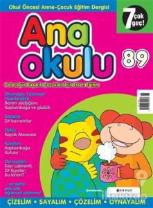 Anaokulu Sayı: 89 Anne-Çocuk Eğitim Dergisi