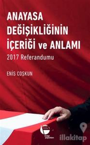 Anayasa Değişikliğinin İçeriği ve Anlamı (Ciltli)