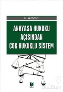 Anayasa Hukuku Açısından Çok Hukuklu Sistem