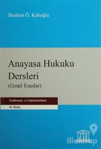 Anayasa Hukuku Dersleri (Genel Esaslar)