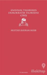 Anayasal Tasarımın Demokratik Teorisine Giriş