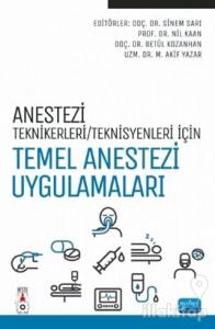Anestezi Teknikerleri/Teknisyenleri İçin Temel Anestezi Uygulamaları