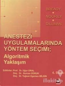 Anestezi Uygulamalarında Yöntem Seçimi (Ciltli)