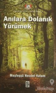 Anılara Dolanık Yürümek