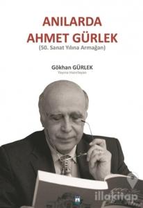 Anılarda Ahmet Gürlek
