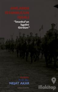 Anılarda İstanbul'un İşgali