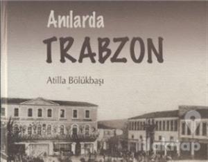 Anılarda Trabzon (2 Cilt Takım) (Ciltli)