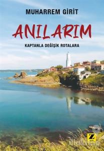 Anılarım - Kaptanla Değişik Rotalara