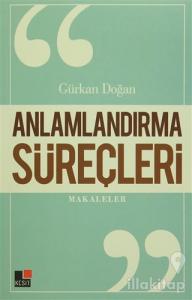 Anlamlandırma Süreçleri