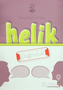 Anne Baba Kitabı: Helik - Doğruluk