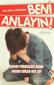 Anne, Baba ve Öğretmenim Beni Anlayın!