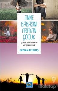 Anne Babasını Arayan Çocuk