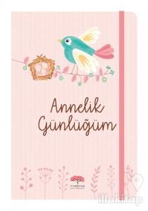 Annelik Günlüğüm (Ciltli)