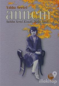 Annem Sabiha Sertel Kimdi, Neler Yazdı?