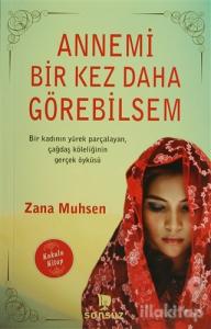 Annemi Bir Kez Daha Görebilsem (Kokulu Kitap)