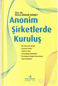 Anonim Şirketlerde Kuruluş (Ciltli)
