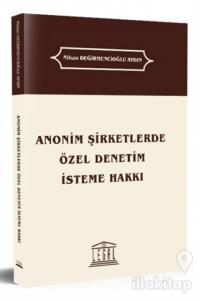 Anonim Şirketlerde Özel Denetim İsteme Hakkı
