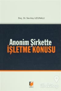 Anonim Şirkette İşletme Konusu