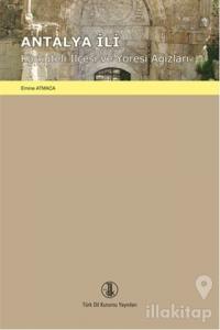 Antalya İli Korkuteli İlçesi ve Yöresi Ağızları