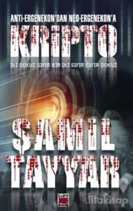 Anti-Ergenekon'dan Neo-Ergenekon'a Kripto