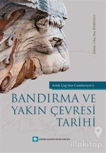 Antik Çağ'dan Cumhuriyet'e Bandırma ve Yakın Çevresi Tarihi