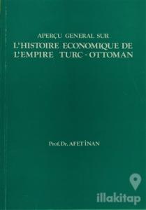 Aperçu General Sur L'histoire Economique De L'empire Turc - Ottoman
