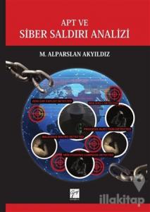 APT ve Siber Saldırı Analizi