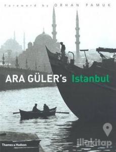 Ara Guler's Istanbul (Ciltli)