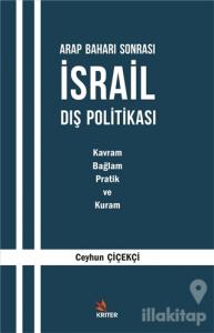Arap Baharı Sonrası İsrail Dış Politikası