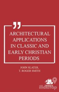 Architectural Applications in Classic and Early Christian