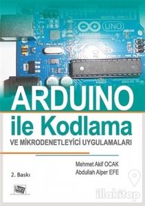 Arduino İle Kodlama Ve Mikrodenetleyici Uygulamaları (Renkli Baskı)