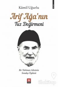 Arif Ağa'nın Tuz Değirmeni