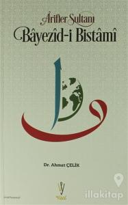 Arifler Sultanı Bayezid-i Bistami
