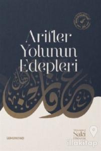 Arifler Yolunun Edepleri (Ciltli)