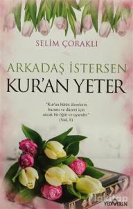 Arkadaş İstersen Kur'an Yeter