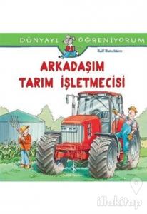 Arkadaşım Tarım İşletmecisi