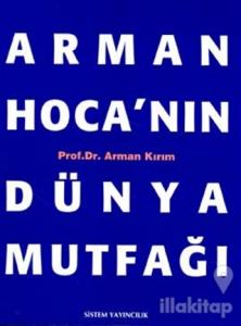Arman Hoca'nın Dünya Mutfağı