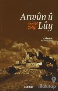 Arwun u Luy / Soniki Çoligi