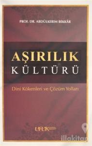 Aşırılık Kültürü