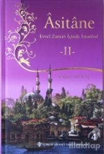 Asitane - Evvel Zaman İçinde İstanbul 2