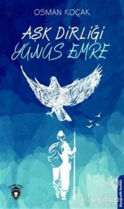 Aşk Dirliği Yunus Emre