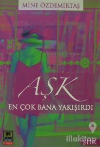 Aşk En Çok Bana Yakışırdı