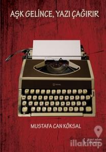 Aşk Gelince, Yazı Çağırır