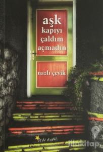 Aşk Kapıyı Çaldım Açmadın