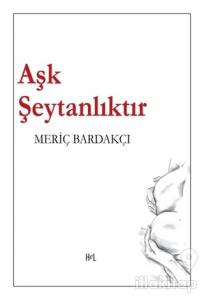 Aşk Şeytanlıktır