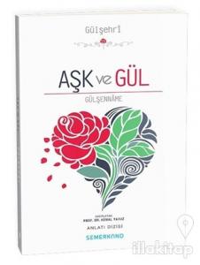 Aşk ve Gül