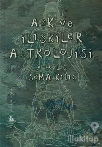 Aşk ve İlişkiler Astrolojisi
